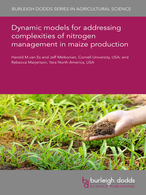 cover image of Dynamic models for addressing complexities of nitrogen management in maize production